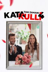Katakulli: Tam Zamanı