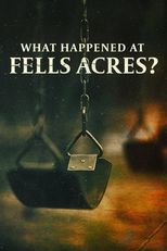 Fells Acres Kreşinde Ne Oldu?