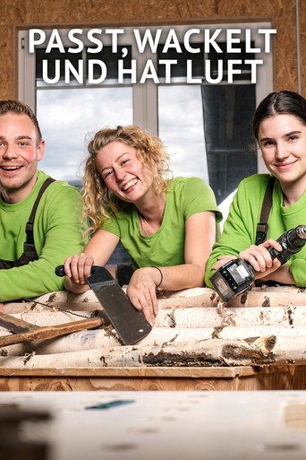 Passt, Wackelt und hat Luft