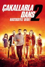 Çakallarla Dans 2: Hastasıyız D