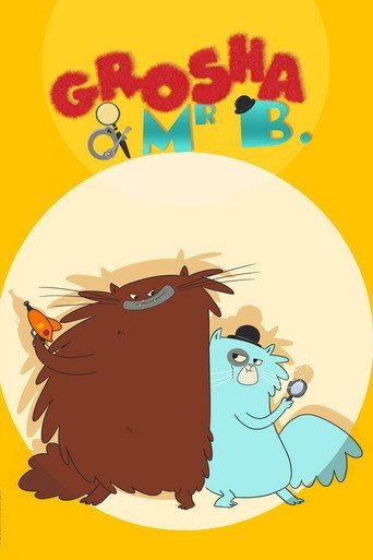 Grosha Ve Mr B.