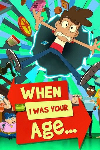 When I Was Your Age...