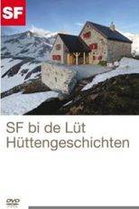 SRF bi de Lüt - Hüttengeschichten