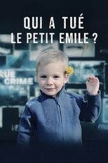 Qui a tué le petit Emile ?....