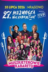 Mazurska Noc Kabaretowa 2026. Muszkieterowie kabaretu