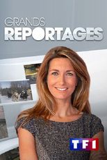 Grands reportages. "Les...